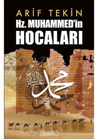 Hz. Muhammed'in Hocaları - Arif Tekin - Berfin Yayınları