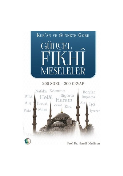 Güncel Fıkhi Meseleler / Prof. Dr. Hamdi Döndüren