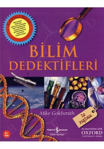 Bilim Dedektifleri İz Peşinde - Mike Goldsmit - İş Bankası Kültür Yayınları