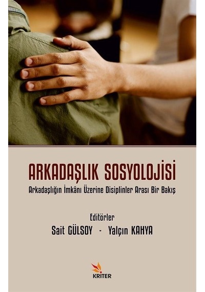 Arkadaşlık Sosyolojisi / Dr. Öğr. Üyesi Yalçın Kahya