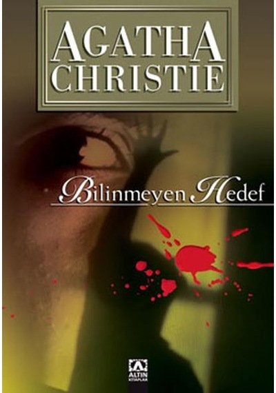 Bilinmeyen Hedefler - Agatha Christie - Altın Kitaplar