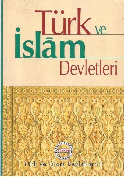 Türk Ve Islam Devletleri Cilt 1