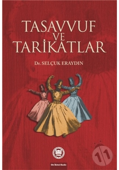 Tasavvuf ve Tarikatlar - Selçuk Eraydın - M. Ü. İlahiyat Fakültesi Vakfı Yayı
