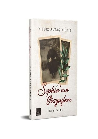 Sophia'nın Gözyaşları - İnce Sızı - Yıldız Altaş Yıldız - MKB Halk Kütüphanesi