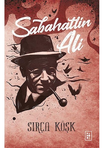 Sırça Köşk - Sabahattin Ali - Parodi Yayınları