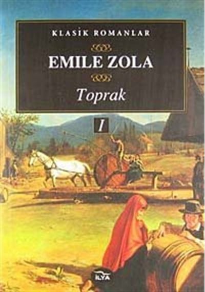 Toprak 1. Cilt - Emile Zola - İlya Yayınları