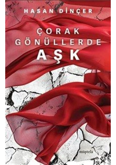 Çorak Gönüllerde Aşk / Hasan Dinçer