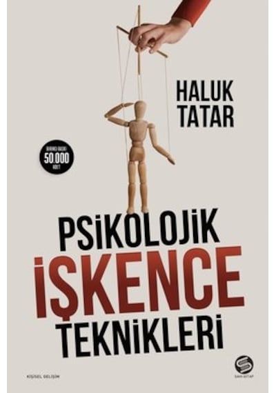Psikolojik İşkence Teknikleri - Haluk Tatar - Sahi Kitap