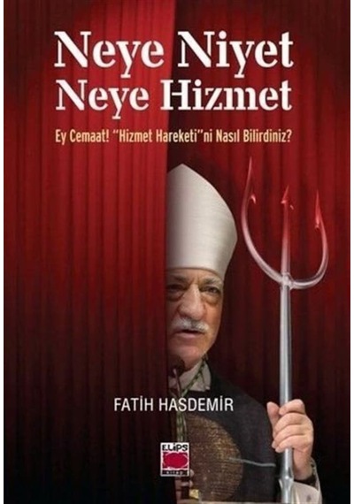 Neye Niyet Neye Hizmet / Fatih Hasdemir 9786051214825