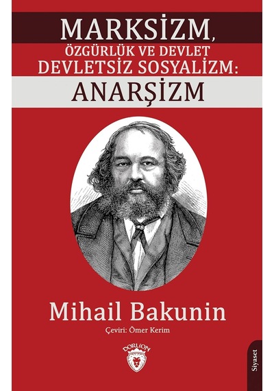 Marksizm, Özgürlük Ve Devlet Devletsiz Sosyalizm: Anarşizm