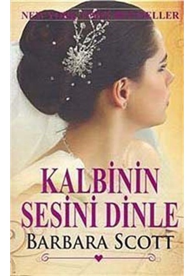 Kalbinin Sesini Dinle - Barbara Scott - NoktaKitap