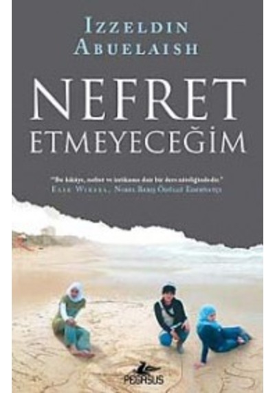 Nefret Etmeyeceğim - Izzeldin Abuelaish - Pegasus