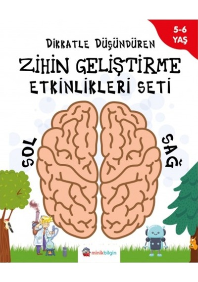 Dikkatle Düşündüren Zihin Geliştirme Etkinlikleri Seti 5 - 6 Yaş- Minik Bilgin