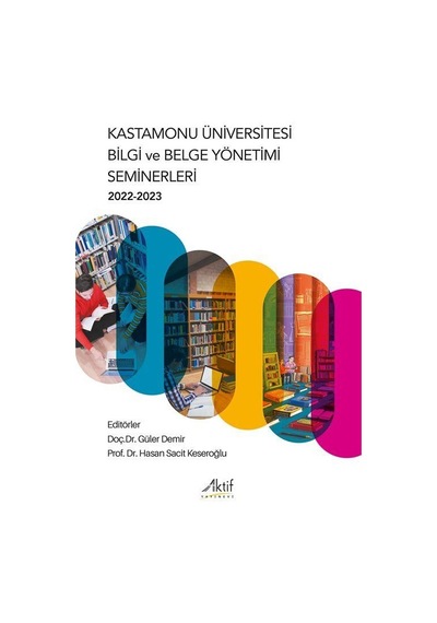 Kastamonu Üniversitesi Bilgi Ve Belge Yönetimi Seminerleri 202...