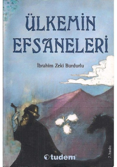 Ülkemin Efsaneleri - İbrahim Zeki Burdurlu