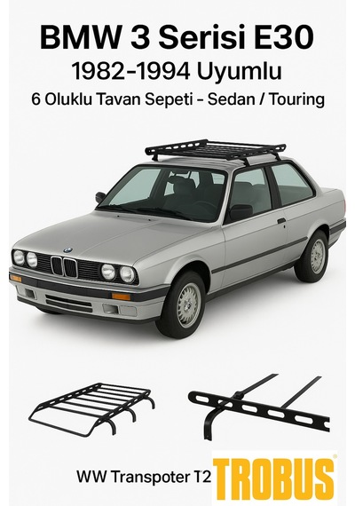 Bmw 3 Serisi E30 1982-1994 Uyumlu 6 Oluklu Tavan Sepeti - Sedan /