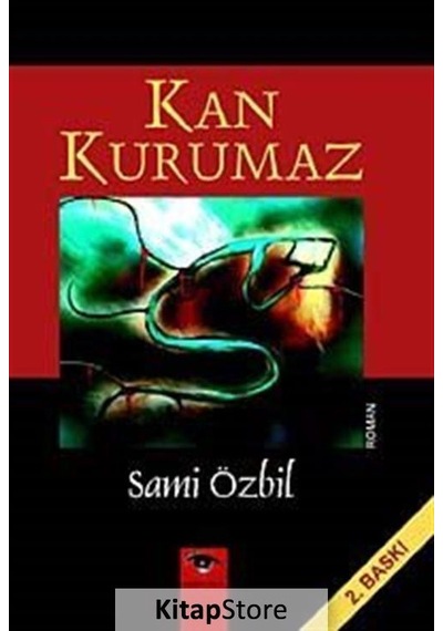 Kan Kurumaz - Sami Özbil - Ceylan Yayıncılık
