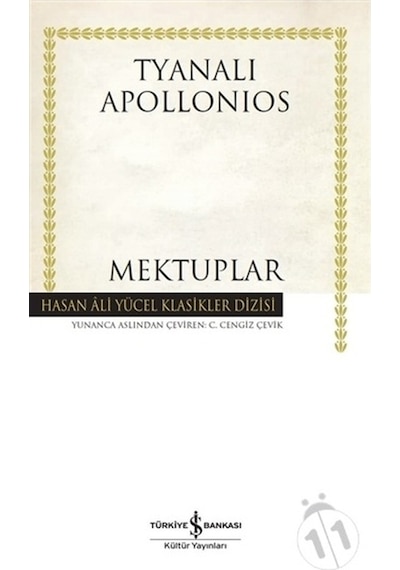 Mektuplar - Hasan Ali Yücel Klasikler - Tyanalı Apollonios - İş Bankası Kültür Yayınları