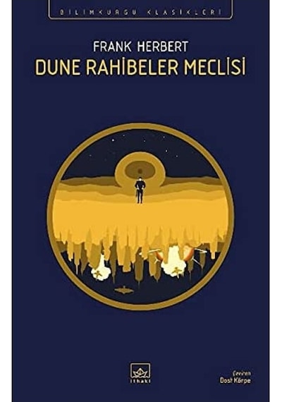 Dune Rahibeler Meclisi - Bilimkurgu Klasikleri - Frank Herbert - İthaki Yayınları