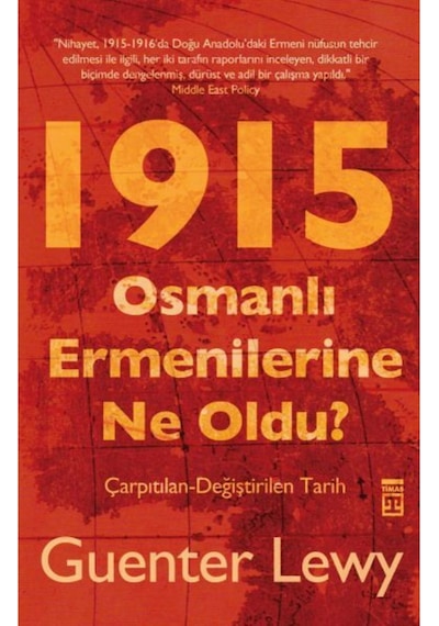 Osmanlı Ermenilerine Ne Oldu? - Guenter Lewy - Timaş Yayınları