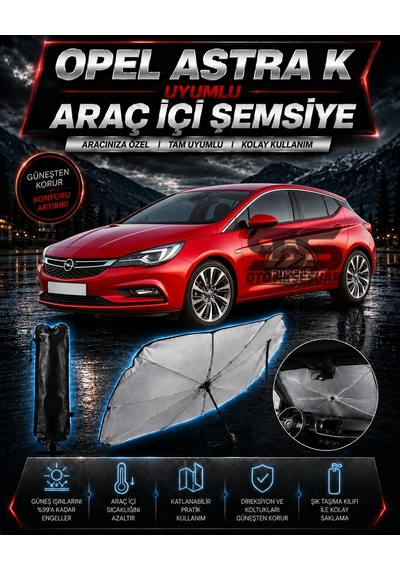 Opel Astra K Araç Ön Cam Güneşliği Katlanabilir Şemsiye Oto Güneşlik Uv Korumalı Gölgelik Araba Oto Şemsiyesi