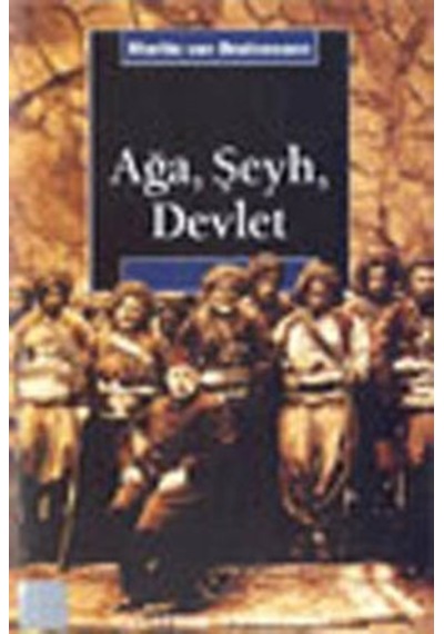 AğaŞeyhDevlet - Martin Van Bruinessen - İletişim Yayınları