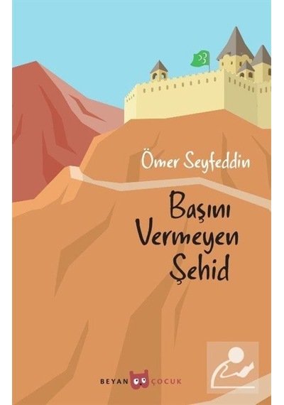 Başını vermeyen Şehid - Ömer Seyfettin