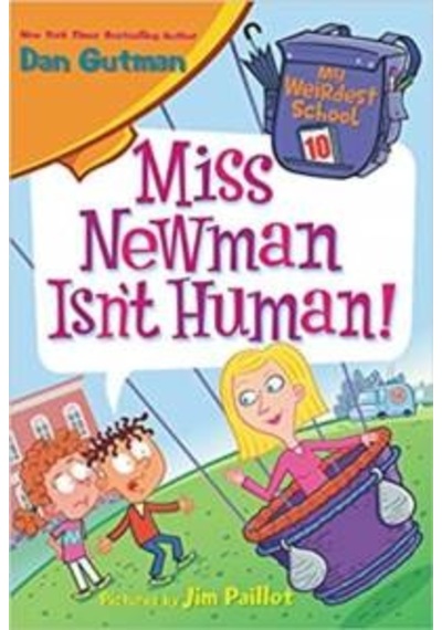 My Weirdest School 10: Miss Newman Isn't Human! 9780062429391