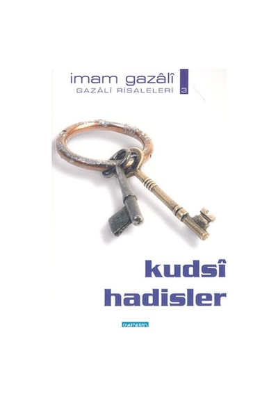 Kudsi Hadisler - İmam Gazali - Semerkand Yayınları