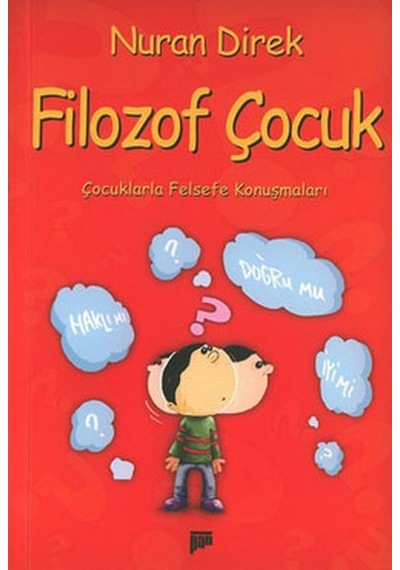Filozof Çocuk - Nuran Direk - Pan Yayıncılık