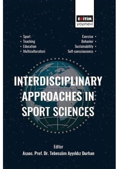 Interdisciplinary Approaches in Sport Sciences- Eğitim Yayınevi