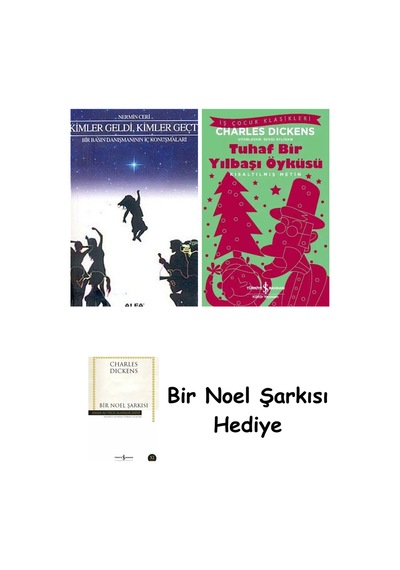 Kimler Geldi Kimler Geçti + Tuhaf Bir Yılbaşı Öyküsü + Bir Noel Şarkısı