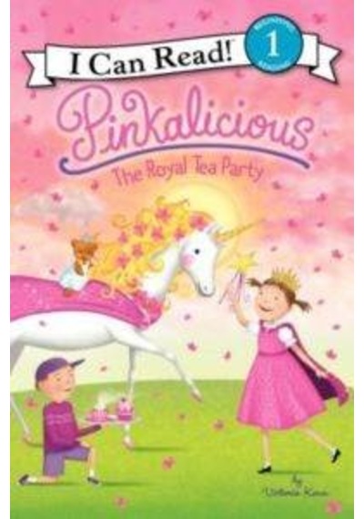 Pinkalicious: The Royal Tea Party I Can Read. Level 1