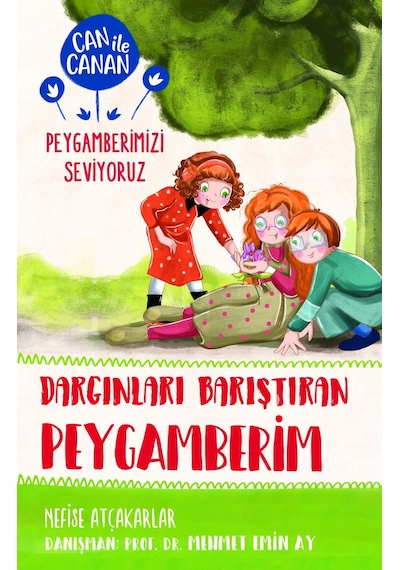 Dargınları Barıştıran Peygamberim Can Ile Canan Peygamberimizi