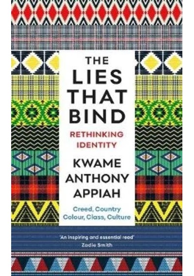 The Lies That Bind: Rethinking Identity 9781781259245
