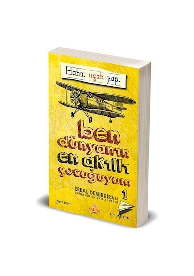 Ben Dünyanın En Akıllı Çocuğuyum 1 - Erdal Demirkıran - Kashna Kitap Ağacı