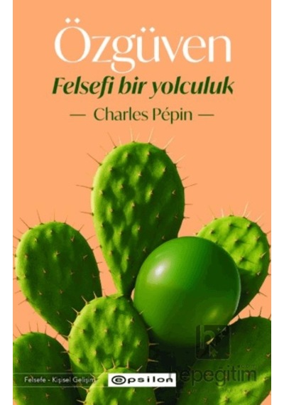 Özgüven - Felsefi Bir Yolculuk