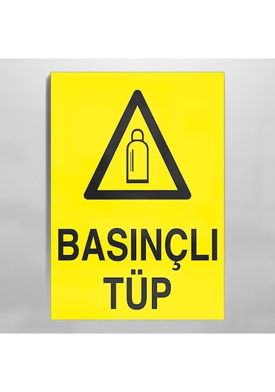 Basınçlı Tüp Uyarı Levhası 20x30cm