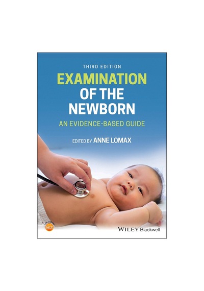 Examination Of The Newborn: An Evidence-based Guide