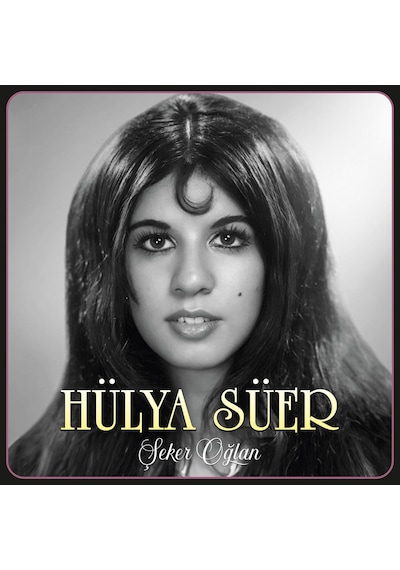Hülya Süer - Şeker Oğlan Renkli Plak