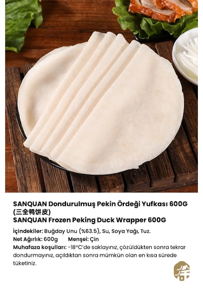 Sanquan Dondurulmuş Pekin Ördeği Yufkası Frozen Peking Duck Wrapper 600G