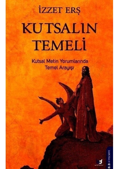 Kutsalın Temeli - İzzet Erş - Beyaz Baykuş