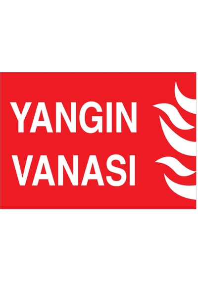 Yangın Vanası Uyarı Tabelası - 50x70 Alüminyum Kompozit Panel - Y17
