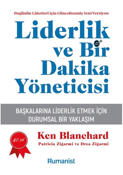 Liderlik Ve Bir Dakika Yöneticisi - Hümanist Kitap Yayıncılık - Ken Blanchard