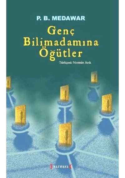 Genç Bilimadamına Öğütler P. B. Medawar
