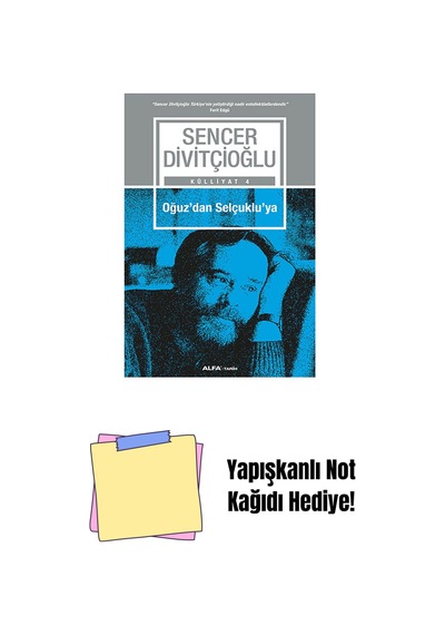 Oğuz'dan Selçuklu'ya + Yapışkanlı Not Kağıdı