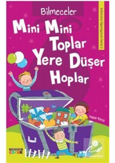 Mini Mini Toplar Yere Düşer Hoplar-Bilmeceler - Yaşar Koca - Semerkand Çocuk