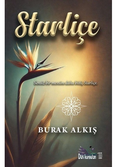 Starliçe / Burak Alkış