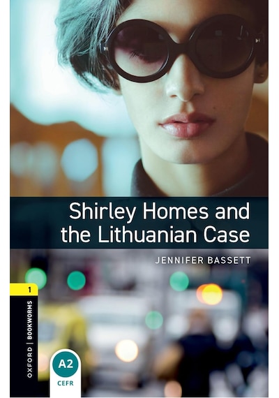 Obwl Level 1: Shirley Homes And The Lithuanian Case Audio Pack