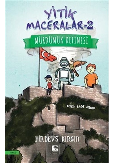 Yitik Maceralar 2 - Mürdümük Definesi - Firdevs Kırgın - Çınaraltı Yayınları